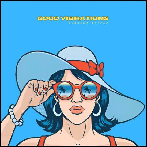 Good Vibrations (Original Mix)