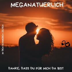 Danke,Dass Du Für Mich Da Bist