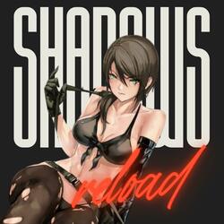 Shadows