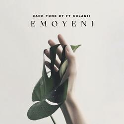 Emoyeni (feat. Dark Tone DT & XOLANII)