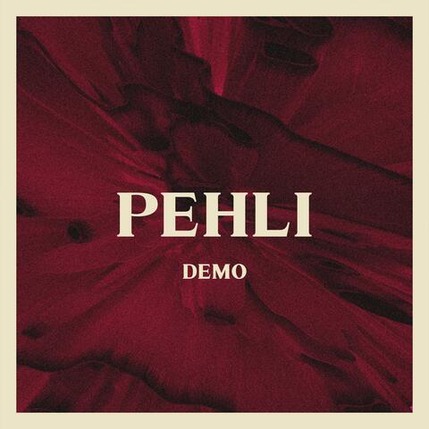 PEHLI (Demo)
