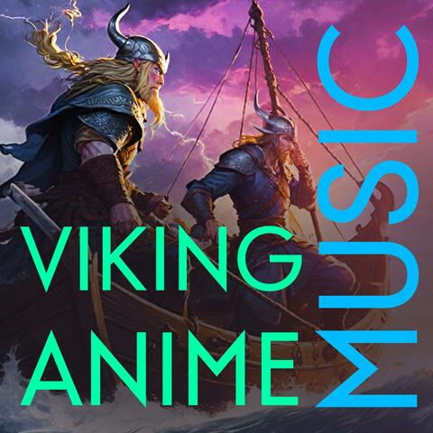 Viking Anime Music