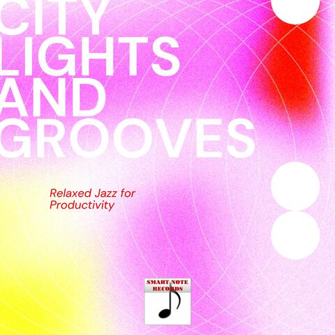 City light and grooves