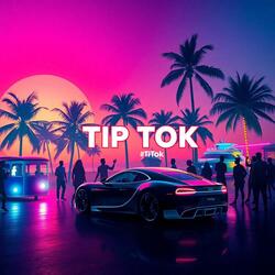 TIP TOK (Dance Mix) / #TipTok