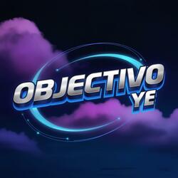 Objectivo Ye
