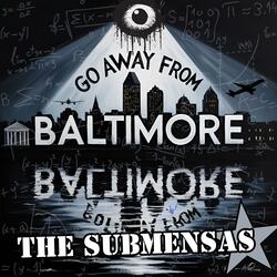Go Away From Baltimore