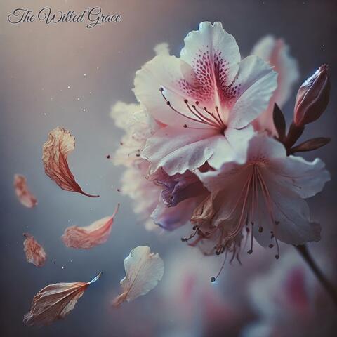 The Wilted Grace