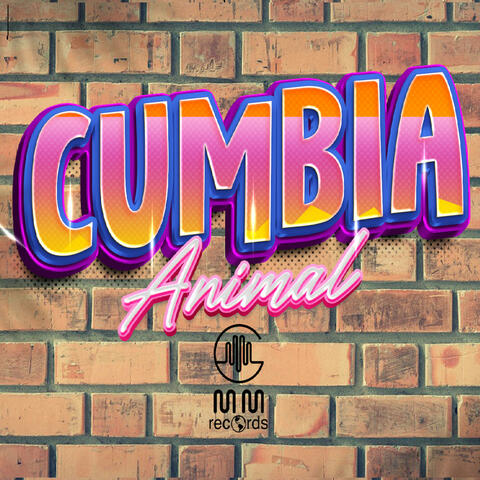CUMBIA ANIMAL (feat. NOVATO, LEX., EL MISMO LOCO & Mattyw j Matt Producer)