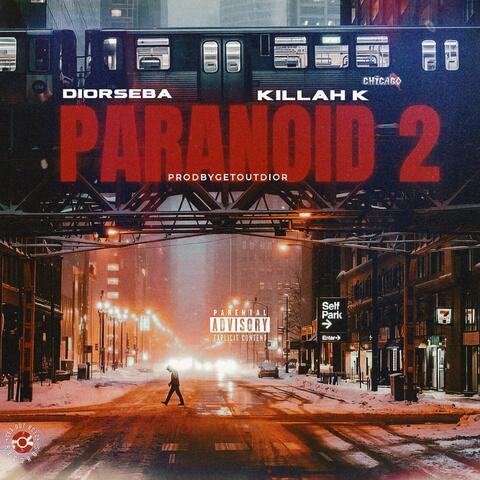 Paranoid 2 (feat. Diorseba)