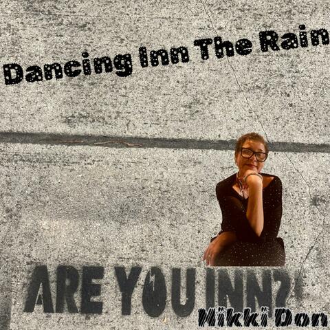 Dancing Inn The Rain