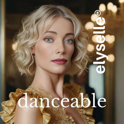 Danceable