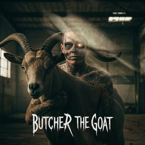 Butcher The Goat