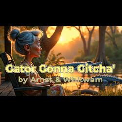 Gator Gonna Gitcha'