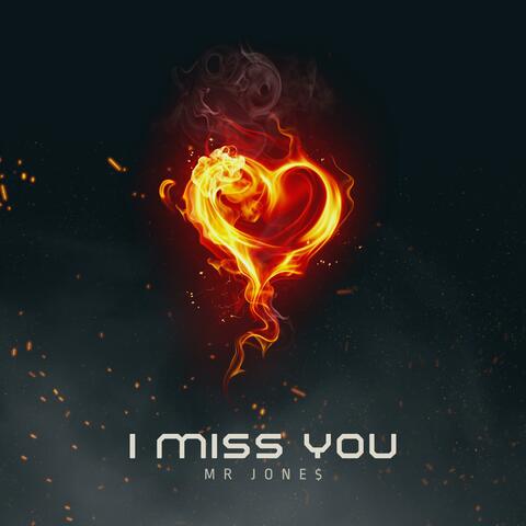 I MISS You