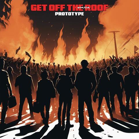Get Off The Roof (Prototype)