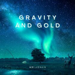Gravity and Gold