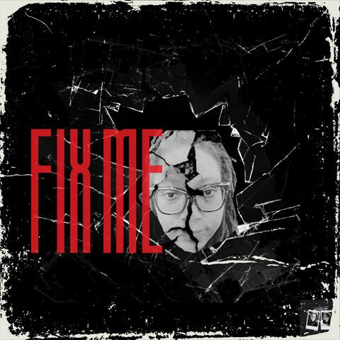 Fix Me