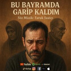 Bu Bayramda Garip Kaldım