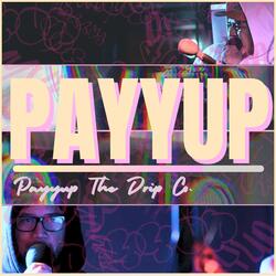 Payyup (Radio Edit)