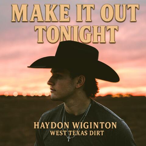 Make It Out Tonight