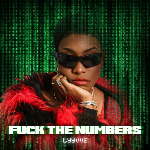 FUCK THE NUMBERS