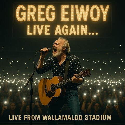 LIVE AGAIN...Encore (Live From Wallamalloo)