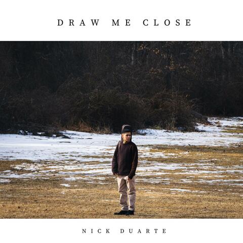 Draw Me Close