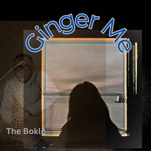 Ginger me