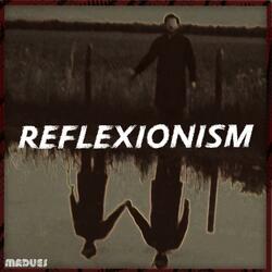 Reflexionism