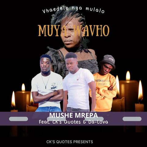 Vha edele nga mulalo (feat. Mushe Mrepa & Ck's Quote)