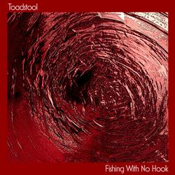 Fishing With No Hook