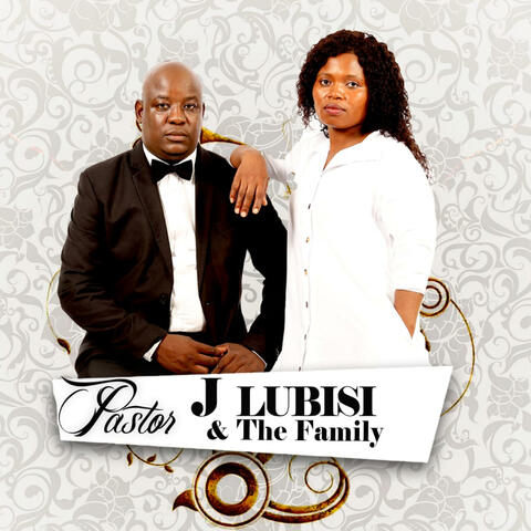 Pastor J lubisi and the Family