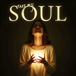 Take my Soul