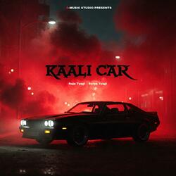 KAALI CAR (Raja Tyagi, Surya Tyagi)