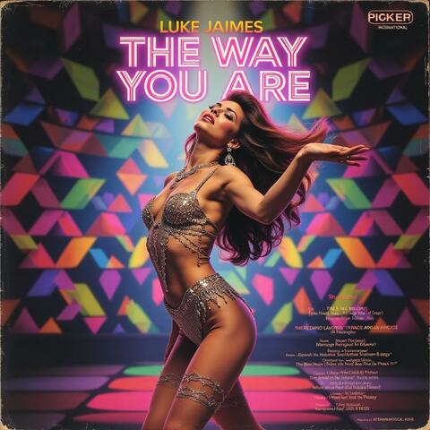 The way you are