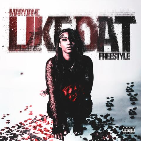Like Dat Freestyle