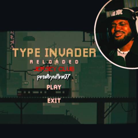 Type Invader (Jersey Club)