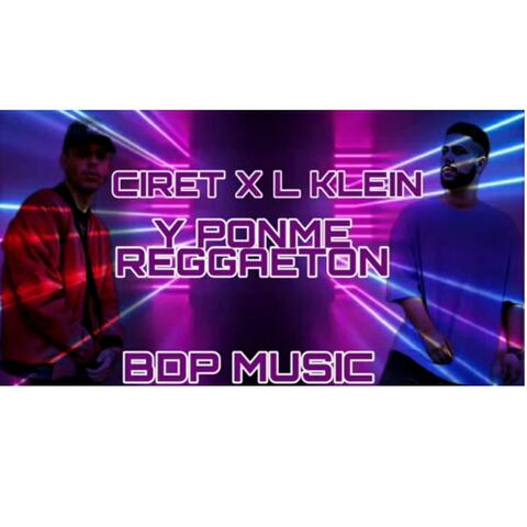 L KLEIN (PONME REGGAETON) (feat. CIRET EL LEON)