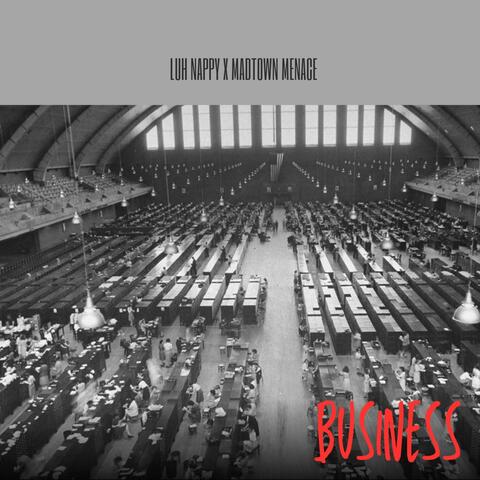 Business (feat. LUH Nappy)