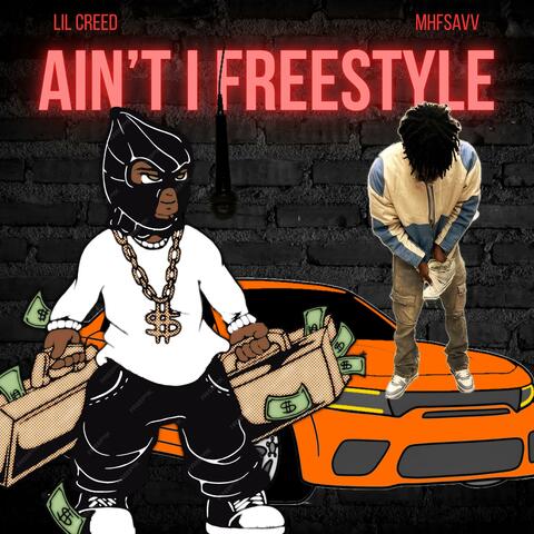 Ain't I Freestyle (feat. MHFSavv)