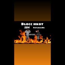 Blocc Hkot (feat. FatJacc#4)