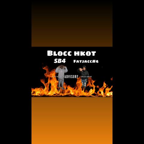 Blocc Hkot (feat. FatJacc#4)