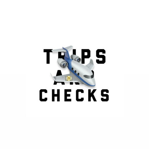Trips and Checks (feat. Aye Jam, Suave & Ty2x)