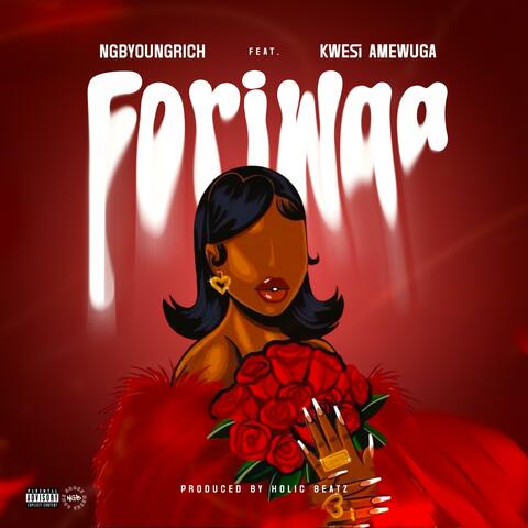Foriwaa (feat. Kwesi Amewuga)