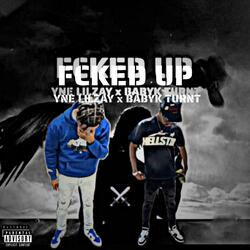 FCKED UP (feat. Babyk Turnt)