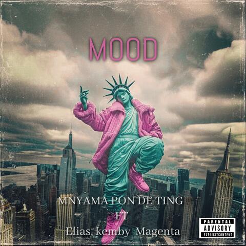 Mood (feat. Elias$ & Kemby Magenta)
