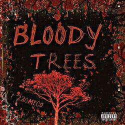 Bloody Trees