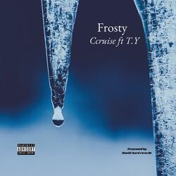 Frosty (feat. Ccruise)