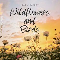 Wildflowers and Birds (feat. Gaby Bailey)