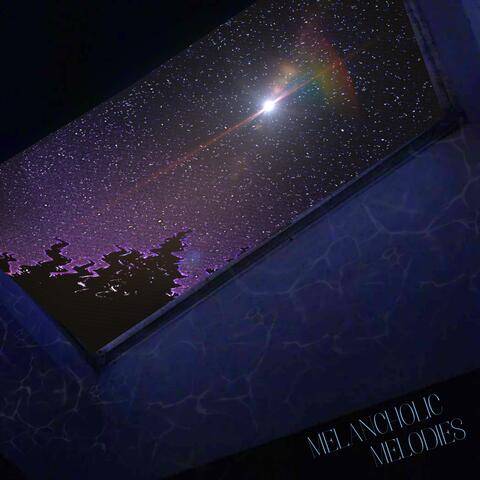 MELANCHOLIC MELODIES